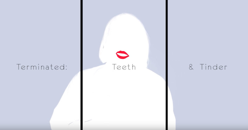 TERMINATED: TEETH & TINDER
